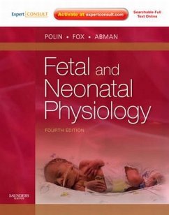 Fetal and Neonatal Physiology, 2 Vols. - Polin, Richard A.;Fox, William W.;Abman, Steven H.