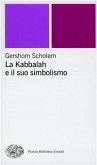 La kabbalah e il suo simbolismo La kabbalah e il suo simbolismo