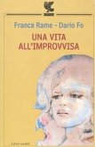 Una vita all'improvvisa