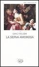 La serva amorosa