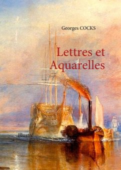 Lettres et Aquarelles - COCKS, Georges