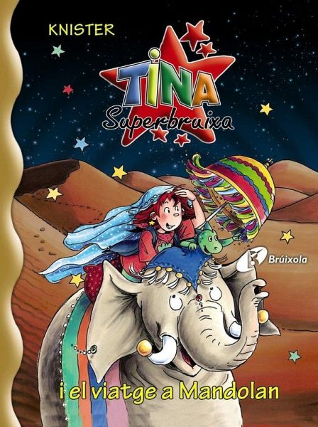 Tina Superbruixa i el viatge a Mandolan Tina Superbruixa i el viatge a Mandolan