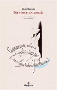 Per vivere con poesia. Testo portoghese a fronte - Quintana, Mario
