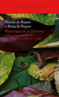 Reportajes de la historia - Riquer, Martín De; Riquer i Permanyer, Borja de
