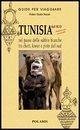 Cover Tunisia. Nel paese delle sabbie bianche tra chott, ksour e piste del sud