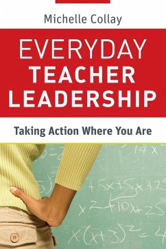 Everyday Teacher Leadership - Collay, Michelle