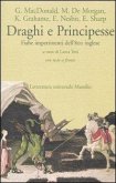 Draghi e principesse. Fiabe impertinenti dell'800 inglese. Testo inglese a fronte Draghi e principesse. Fiabe impertinenti dell'800 inglese. Testo inglese a fronte