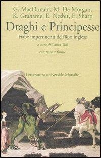 Cover Draghi e principesse. Fiabe impertinenti dell'800 inglese. Testo inglese a fronte