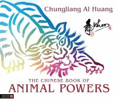 The Chinese Book of Animal Powers - Al Huang, Chungliang Al