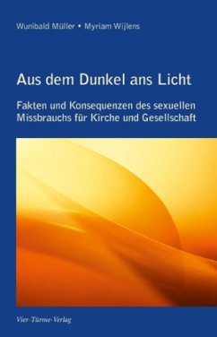 Aus dem Dunkel ans Licht - Müller, Wunibald;Wijlens, Myriam