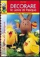 Decorare le uova di Pasqua