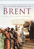 The London Borough of Brent in Old Photographs