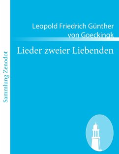 Lieder zweier Liebenden - Goeckingk, Leopold Friedrich Günther von