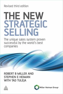 The New Strategic Selling - Miller, Robert B; Heiman, Stephen E; Tuleja, Tad