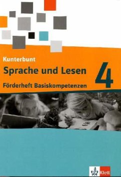Cover 4. Schuljahr, Sprache und Lesen 'Förderheft Basiskompetenzen' / Kunterbunt Sprachbuch, Neukonzeption