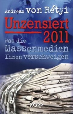 Unzensiert 2011 - Rétyi, Andreas von