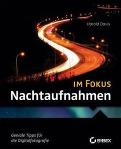 Nachtaufnahmen im Fokus - Davis, Harold