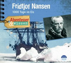 Abenteuer & Wissen: Fridtjof Nansen - Wakonigg, Daniela