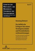 Der deliktische Erfolgsort bei reinen Vermögensschäden und Persönlichkeitsrechtsverletzungen