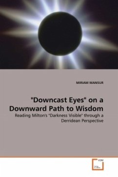 &quote;Downcast Eyes&quote; on a Downward Path to Wisdom