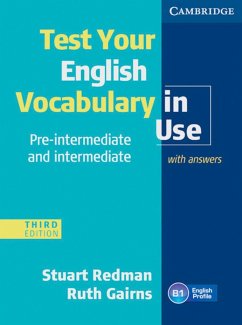 Test your English Vocabulary in Use - Pre-Intermediate and Intermediate. Edition with answers - Redman, Stuart; Gairns, Ruth