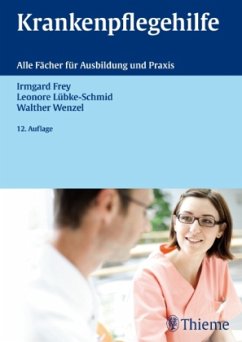 Krankenpflegehilfe - Frey, Irmgard; Lübke-Schmid, Lenore; Wenzel, Walther