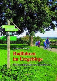 Radfahren im Erzgebirge - Troll, Reinhard M.