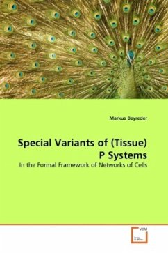 Special Variants of (Tissue) P Systems - Beyreder, Markus