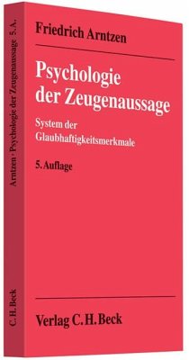 Psychologie der Zeugenaussage - Arntzen, Friedrich;Michaelis-Arntzen, Else