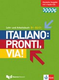 B1-B2/C1, Lehr- und Arbeitsbuch, Deutsche Ausgabe m. 4 Audio-CDs / Italiano: Pronti, via!