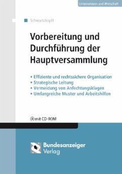 Vorbereitung und Durchführung der Hauptversammlung, m. CD-ROM - Schwartzkopff, Michael