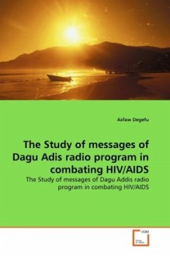 The Study of messages of Dagu Adis radio program in combating HIV/AIDS - Degefu, Asfaw