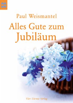 Alles Gute zum Jubiläum - Weismantel, Paul