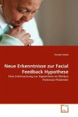 Neue Erkenntnisse zur Facial Feedback Hypothese
