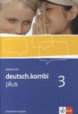 deutsch.kombi PLUS 3. Allgemeine Ausgabe für differenzierende Schulen. Arbeitsheft. Erweiterungsheft 7. Klasse