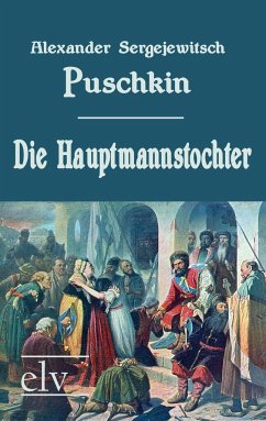 Die Hauptmannstochter - Puschkin, Alexander S.