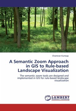 A Semantic Zoom Approach in GIS to Rule-based Landscape Visualization