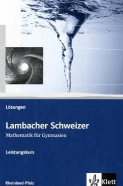 Leistungskurs, Lösungen / Lambacher-Schweizer, Sekundarstufe II, Ausgabe Rheinland-Pfalz