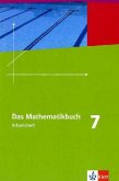7. Schuljahr, Arbeitsheft / Das Mathematikbuch, Ausgabe A