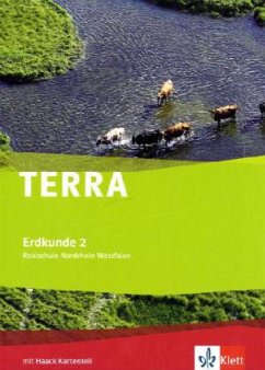 TERRA Erdkunde 2. Ausgabe Nordrhein-Westfalen Realschule / TERRA Erdkunde, Neue Ausgabe Nordrhein-Westfalen, Realschule 1