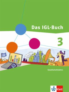 Das IGL-Buch Gesellschaftslehre 3. Ausgabe Nordrhein-Westfalen / Das IGL-Buch, Ausgabe Nordrhein-Westfalen 3
