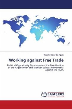 Working against Free Trade - Baker del Aguila, Jennifer