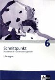6. Schuljahr, Lösungen Orientierungsstufe / Schnittpunkt Mathematik, Ausgabe Realschule Schleswig-Holstein, Neubearbeitung