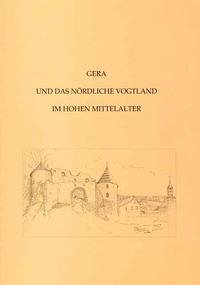 Gera und das nördliche Vogtland im hohen Mittelalter