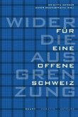 Wider die Ausgrenzung - für eine offene Schweiz