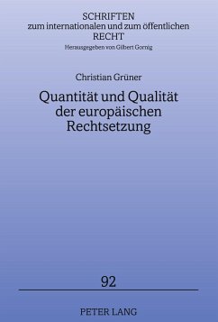 Quantität und Qualität der europäischen Rechtsetzung - Grüner, Christian
