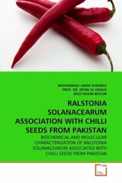 RALSTONIA SOLANACEARUM ASSOCIATION WITH CHILLI SEEDS FROM PAKISTAN - Shahbaz, Muhammad U.;Ul-Haque, Irfan;Begum, Nasim