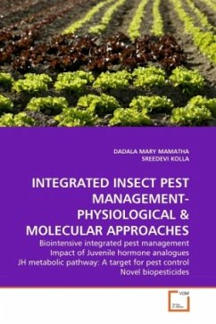 INTEGRATED INSECT PEST MANAGEMENT-PHYSIOLOGICAL & MOLECULAR APPROACHES - Mamatha, Dadala M.;Kolla, Sreedevi