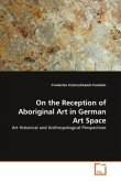 On the Reception of Aboriginal Art in German Art Space