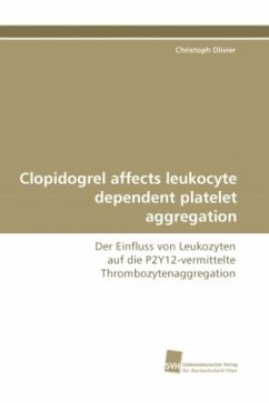 Clopidogrel affects leukocyte dependent platelet aggregation